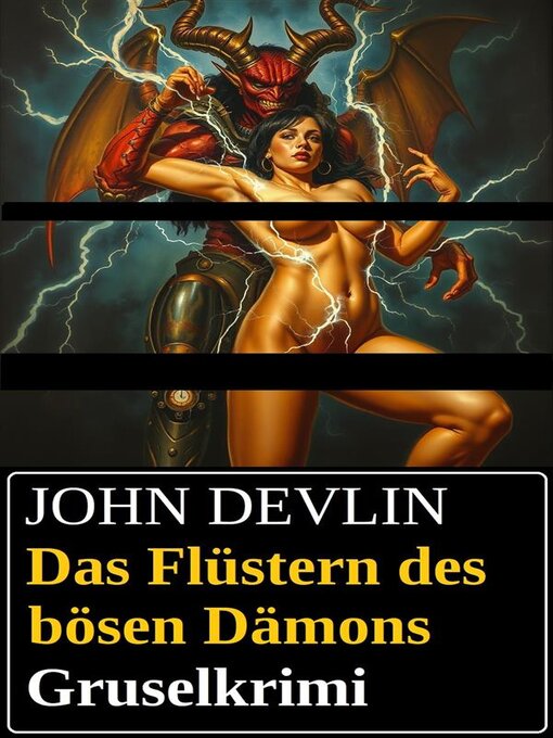 Title details for Das Flüstern des bösen Dämons--Gruselkrimi by John Devlin - Available
